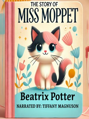 cover image of The Story of Miss Moppet